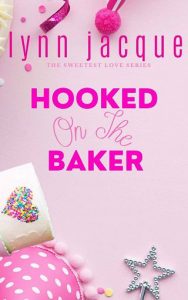hooked on baker, lynn jacque