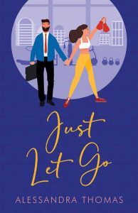 just let go, alessandra thomas