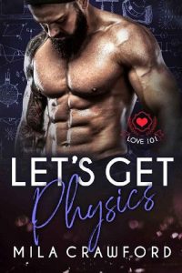 let's get physics, mila crawford