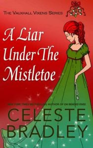 liar under mistletoe, celeste bradley