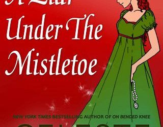 liar under mistletoe celeste bradley