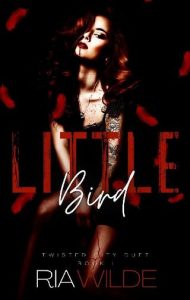 little bird, ria wilde