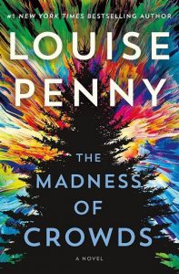 madness of crowds, louise penny