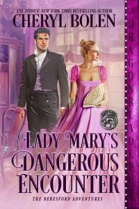 mary's dangerous encounter, cheryl bolen