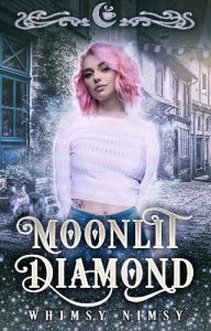 moonlit diamond, whimsy nimsy