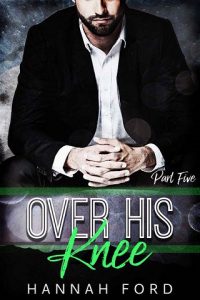 over his knees 5, hannah ford