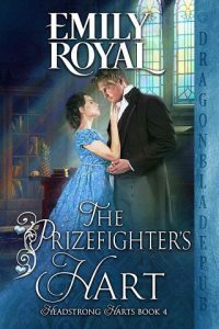 prizefighter's hart, emily royal