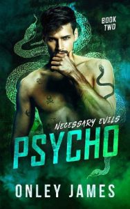 psycho, onley james