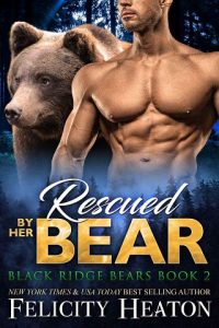 rescued bear, felicity heaton