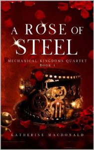 rose of steel, katherine macdonald
