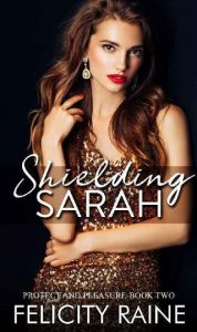 shielding sarah, felicity raine
