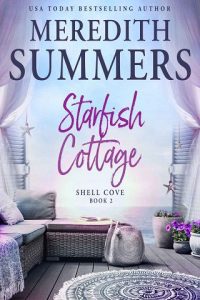 starfish cottage, meredith summers