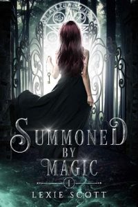 summoned magic, lexie scott