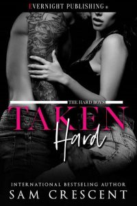 taken hard, sam crescent