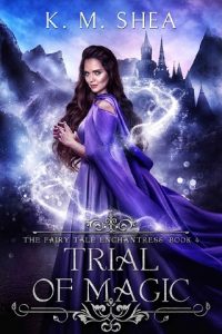 trial of magic, km shea