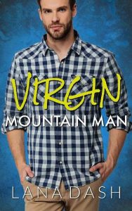 virgin mountain man, lana dash