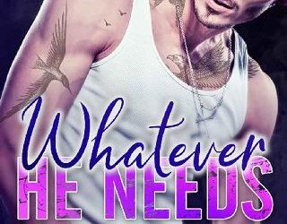 whatever he needs mia kerick