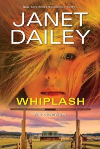 whiplash, janet dailey