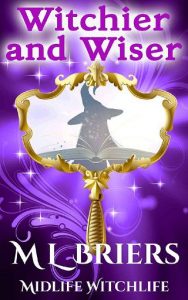 witchier wiser, ml briers