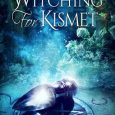 witching for kismet deanna chase
