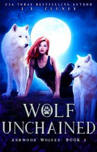 wolf unchained, je cluney