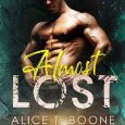 almost lost alice t boone