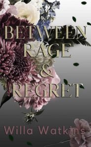 between rage, willa watkins