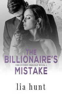 billionaire's mistake, lia hunt