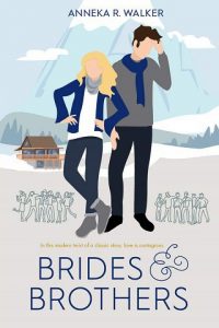 brides brothers, anneka r walker