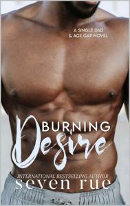 burning desire, seven rue