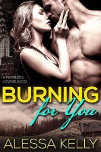 burning for you, alessa kelly