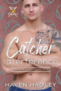 catcher interference, haven hadley