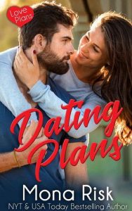 dating plans, mona risk