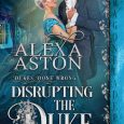 disrupting duke alexa aston