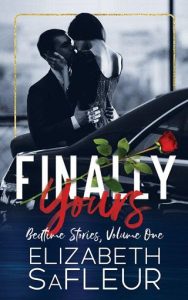 finally yours, elizabeth safleur