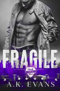 fragile, ak evans
