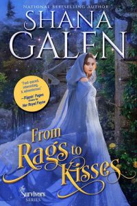 from rags to kisses, shana galen