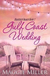 gulf coast, maggie miller