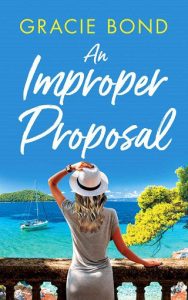 improper proposal, gracie bond