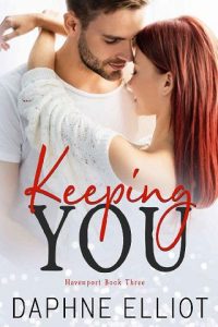 keeping you, daphne elliot