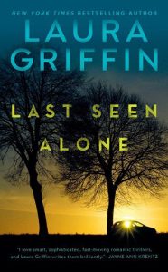 last seen alone, laura griffin