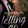 letting go sarah l white