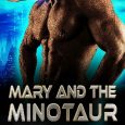 mary and minotaur honey phillips