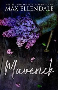 maverick, max ellendale