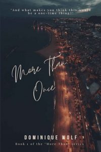 more than once, dominique wolf