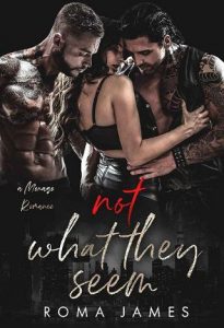 not what they seem, roma james