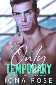 only temporary, iona rose