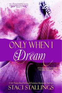 only when dream, staci stallings