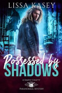 possessed shadows, lissa kasey