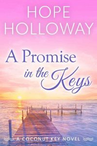 promise in keys, hope holloway